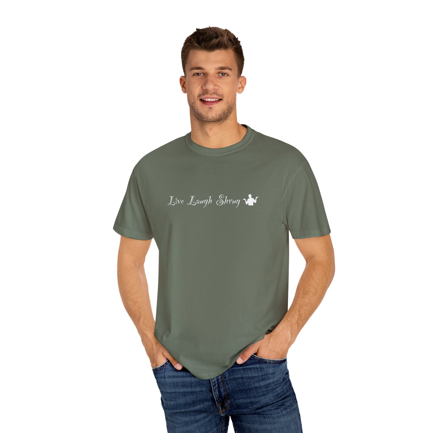 X) Live Laugh Shrug - Unisex Garment-Dyed T-shirt