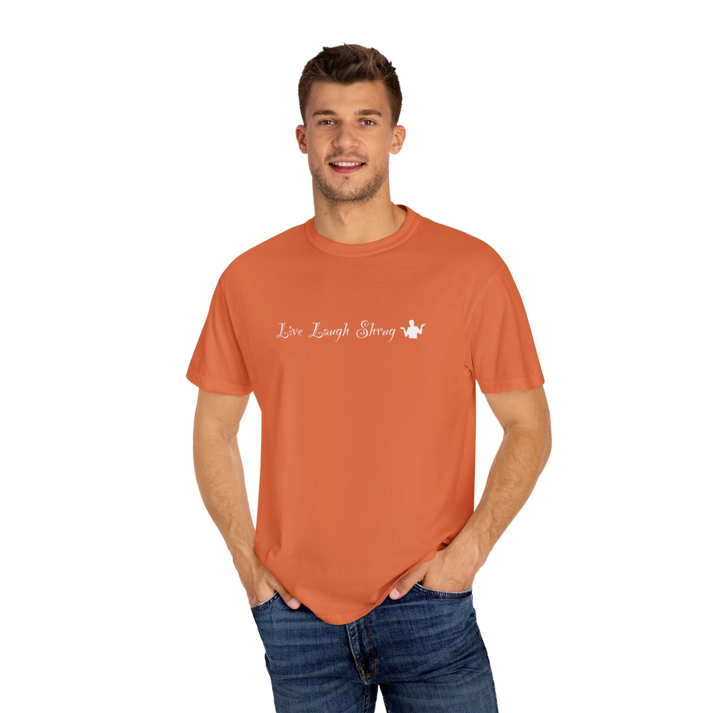 X) Live Laugh Shrug - Unisex Garment-Dyed T-shirt