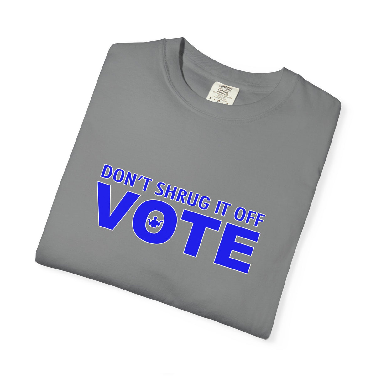 (AA) Vote T-Shirt — "Don't Shrug It Off... VOTE"