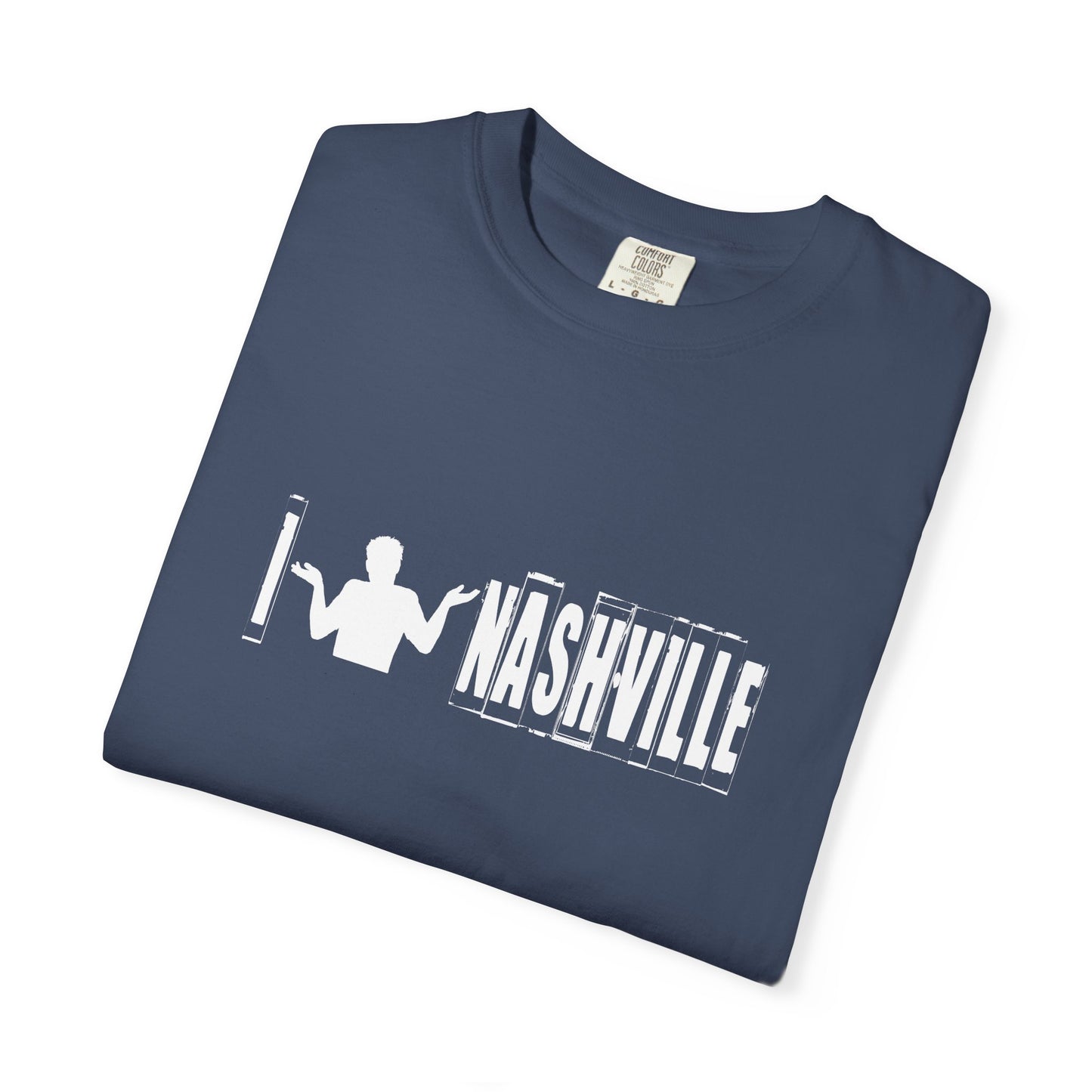 B6)  I Shrug Nashville - Unisex Garment-Dyed T-Shirt