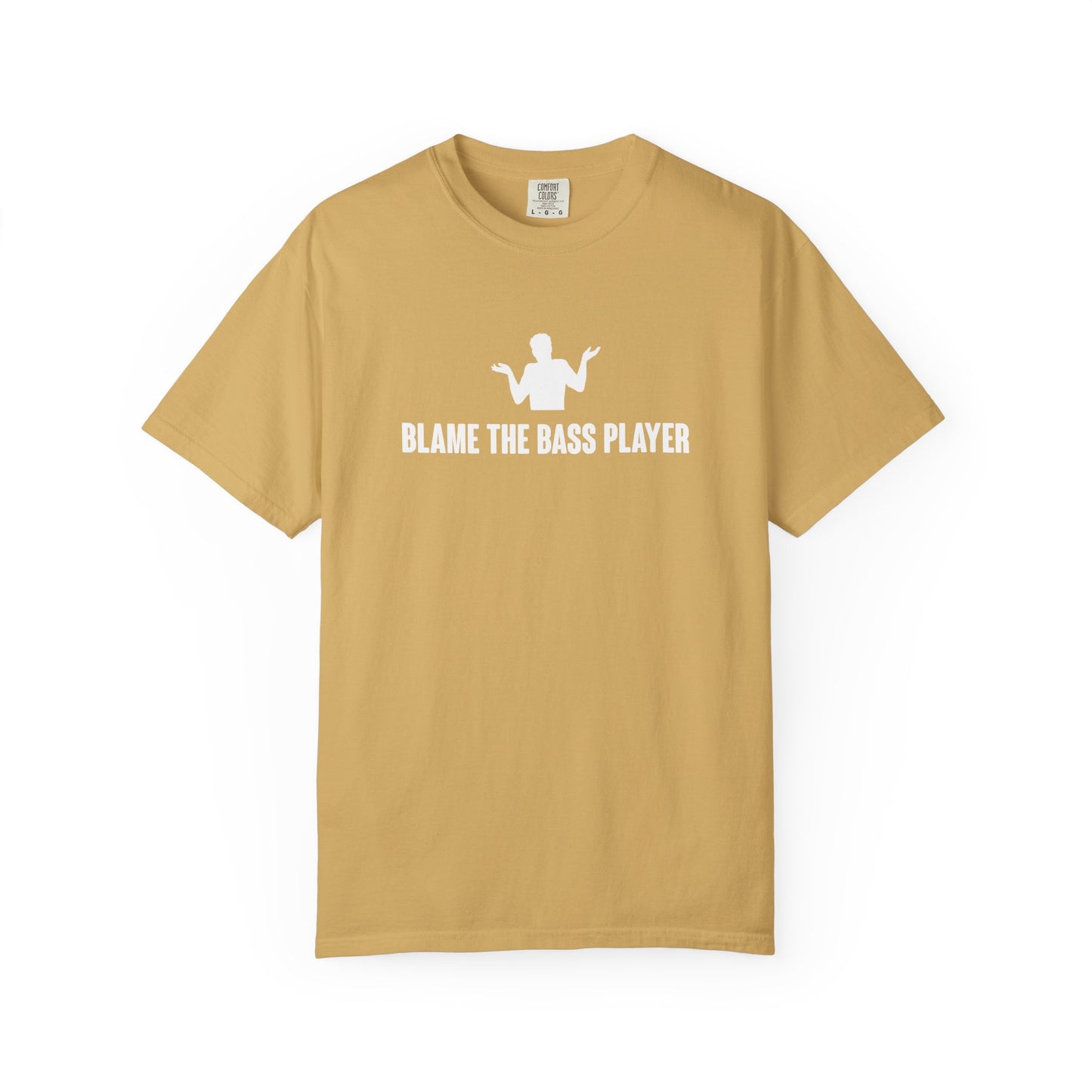 A4) Blame the Bass Player - Unisex Garment-Dyed T-Shirt
